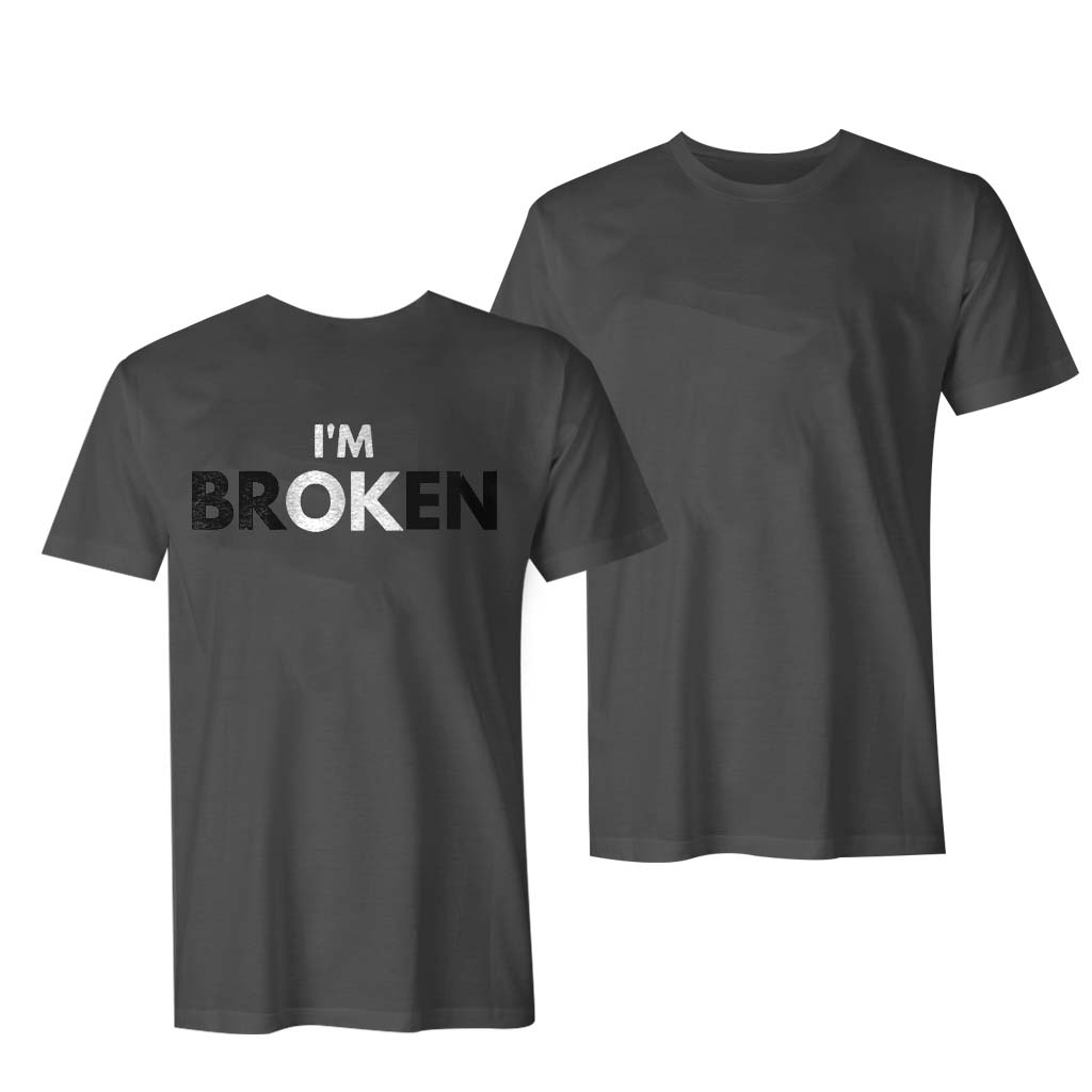  I'm Broken Men's T-shirt