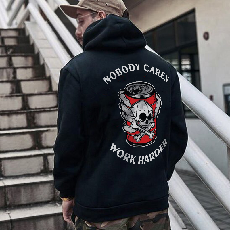  Nobody Cares Work Harder Skull Can Printed Classic Hoodie-Ranbybox