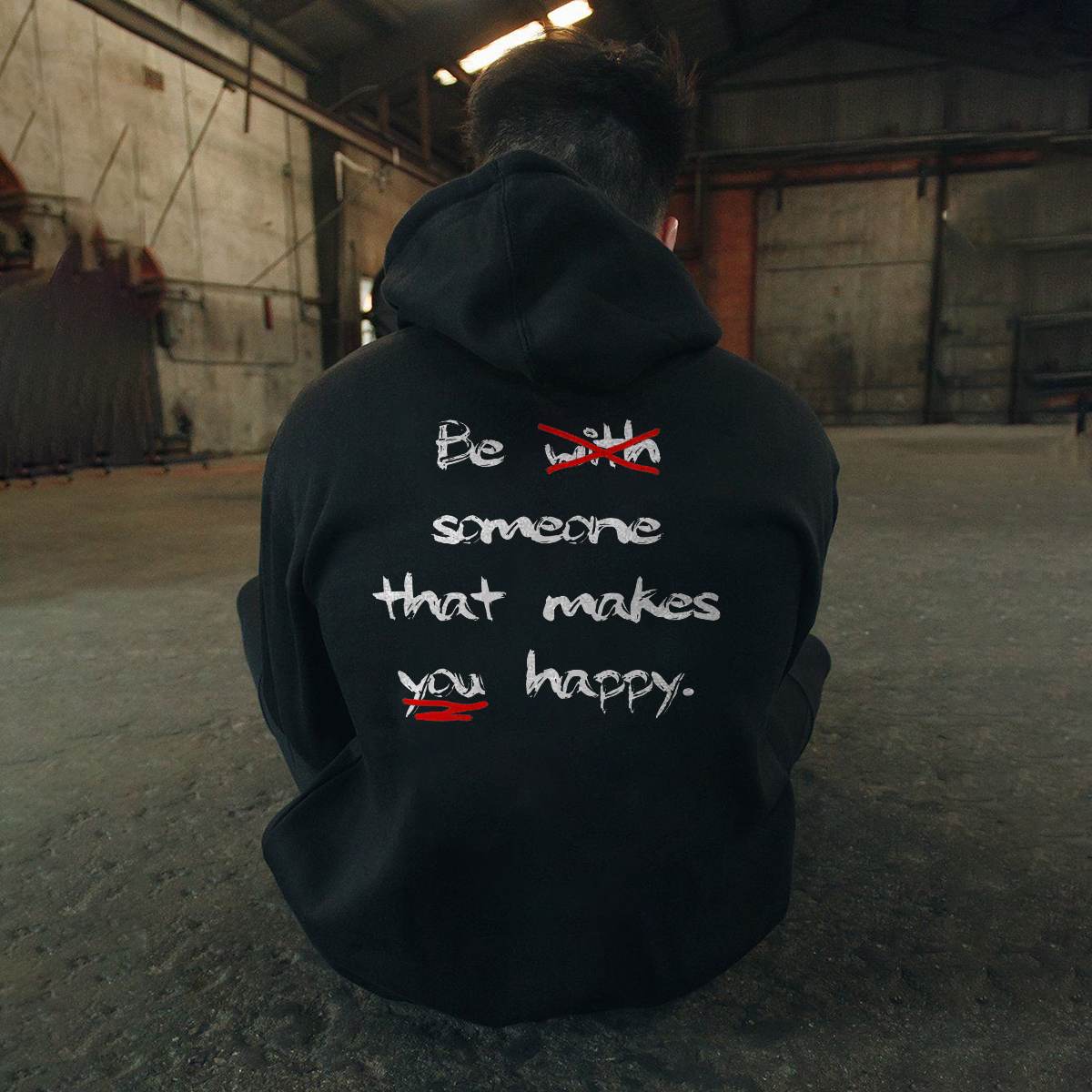  Be Someone That Makes You Happy Men's Hoodie-Ranbybox