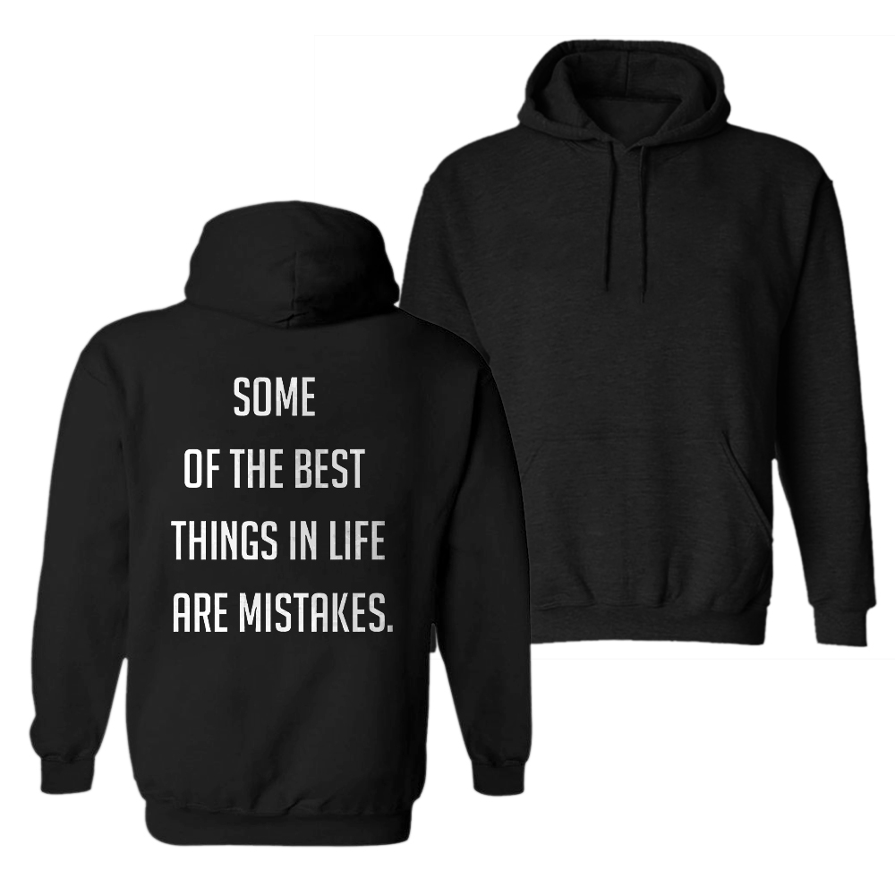  Some Of The Best Things In Life Are Mistakes Men's Hoodie-Ranbybox