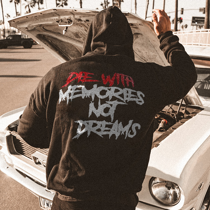  Die With Memories Not Dreams Men's Hoodie-Ranbybox