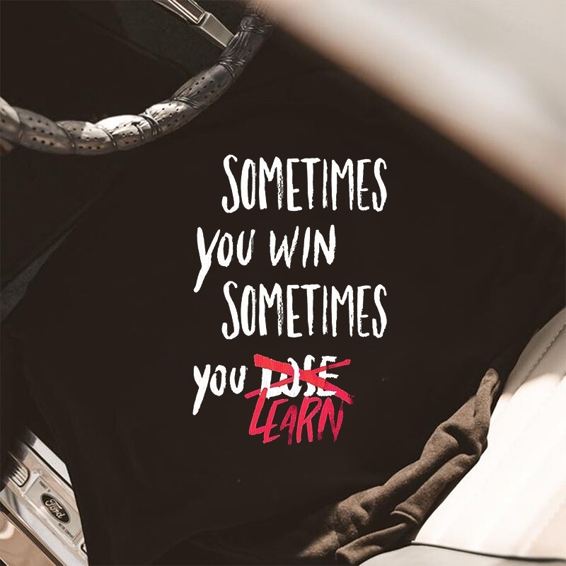  Sometimes You Win Sometimes You Learn Print Men Casual Hoodie