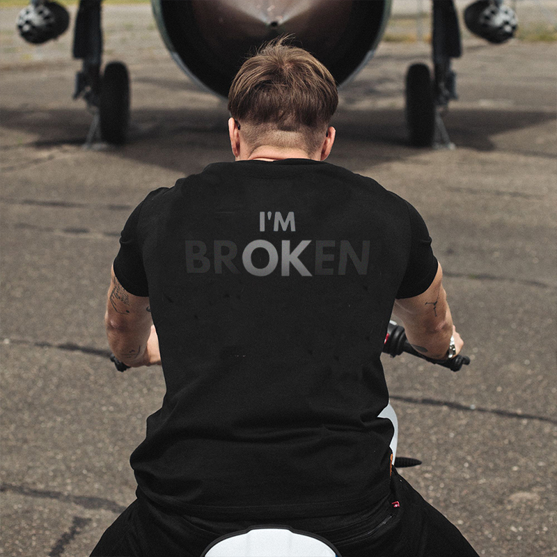  I'm Broken Men's T-shirt