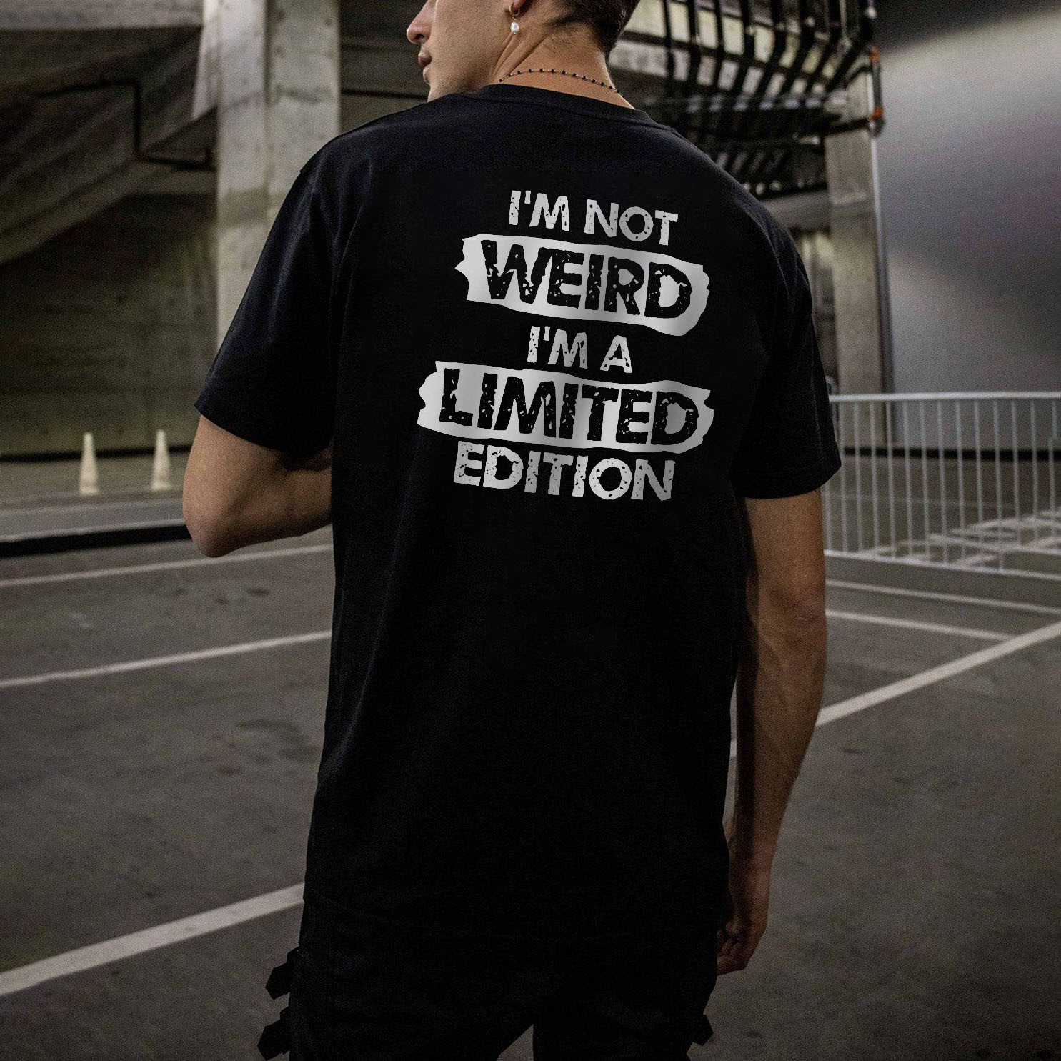 I'm Not Weird I'm A Limited Edition Casual T-shirt-Ranbybox