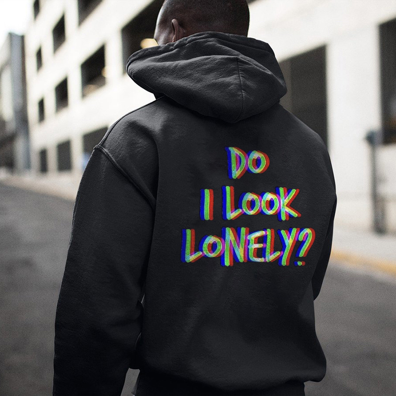  Do I Look Lonely? Printed Men's Hoodie-Ranbybox