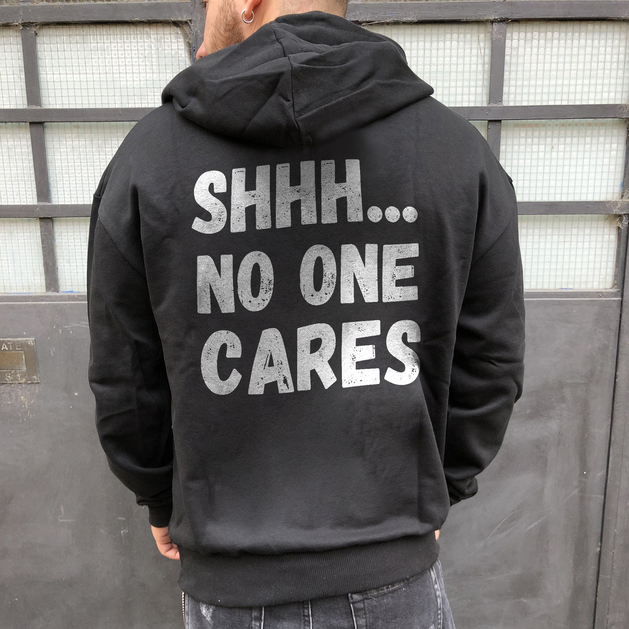  SHHHH No One Cares Men's Hoodie-Ranbybox
