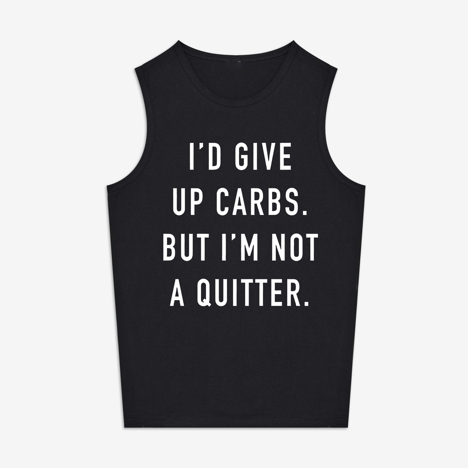 I'd Give Up Carbs.But I'm Not A Quitter Printed Women's Vest