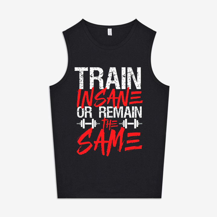 Train Insane Or Remain The Same Printed Women's Vest