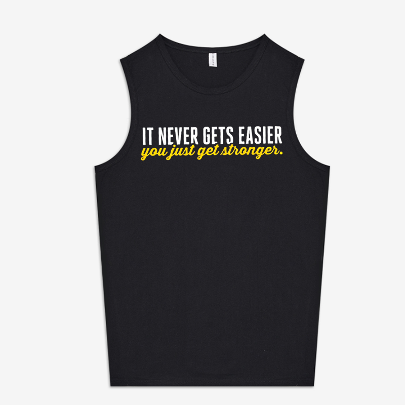 It Never Gets Easier You Just Get Stronger Printed Women's Vest