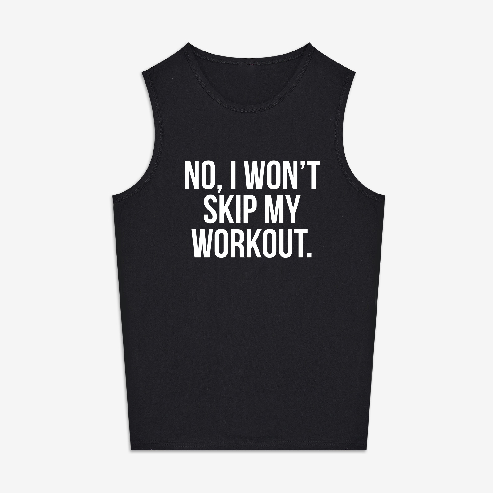No. I Won't Skip My Workout Print Women's Vest