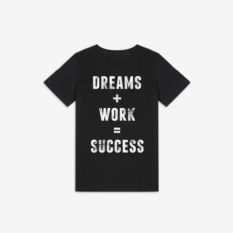 Dreams + Work = Success Printed Women's T-shirt