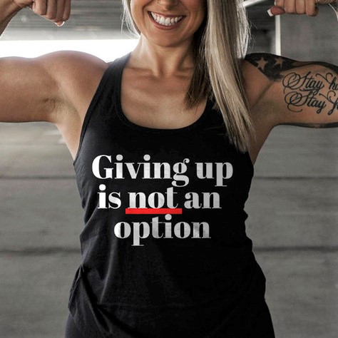 Giving Up Is Not An Option Printed Women's Tank-traneing