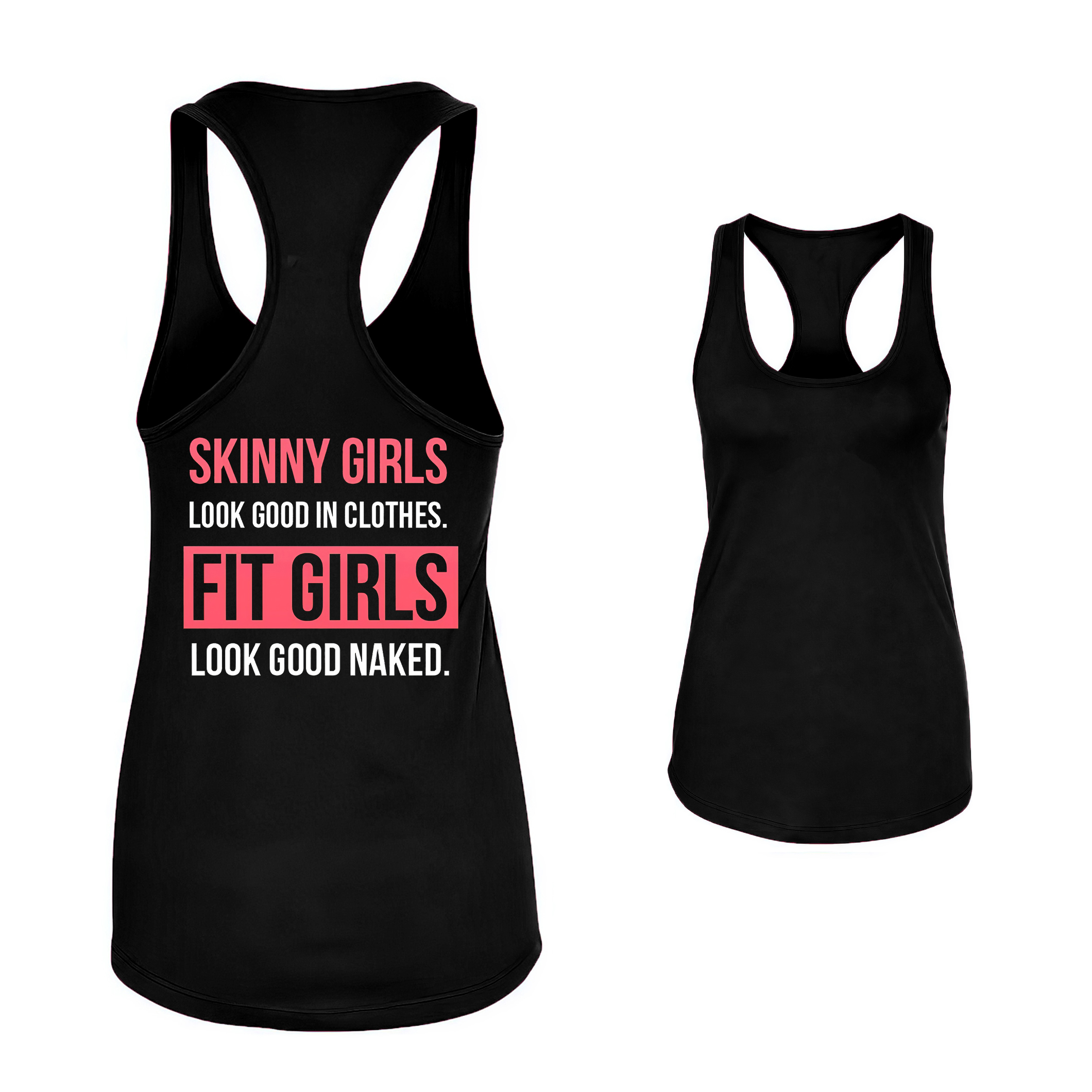 Skinny Girls Look Good In Clothes Printed Women's Tank