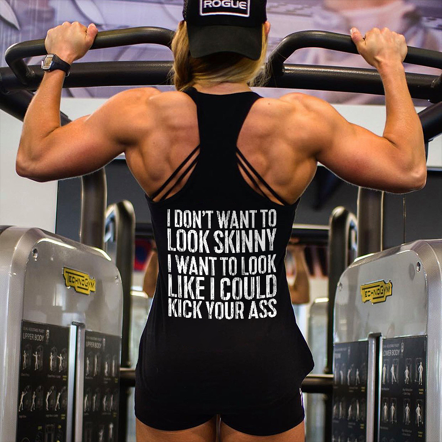 I Don't Want To Look Skinny Printed Women's Tank