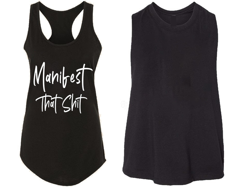 Manifest That Shit Printed Women's Tank Top