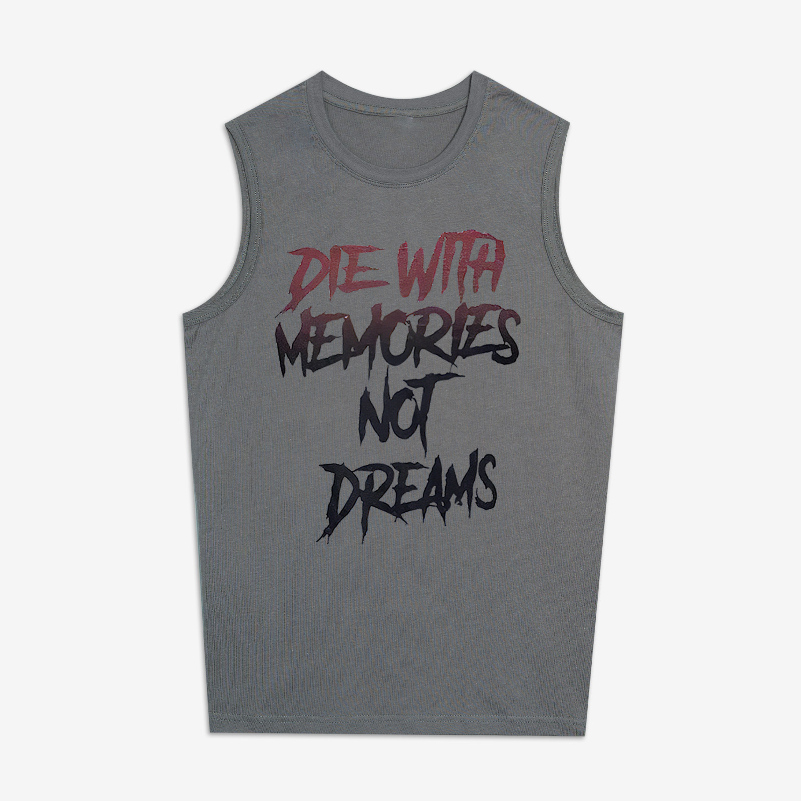 Die With Memories Not Dream Printed Women's Vest
