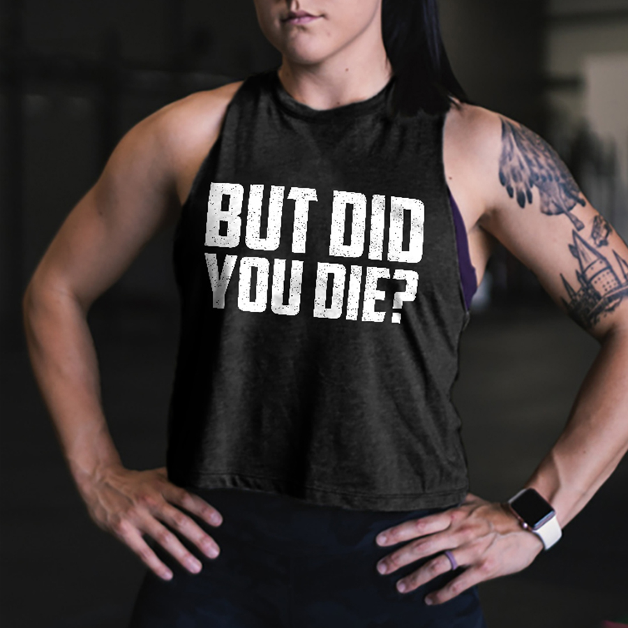 But Did You Die? Printed Women's Vest