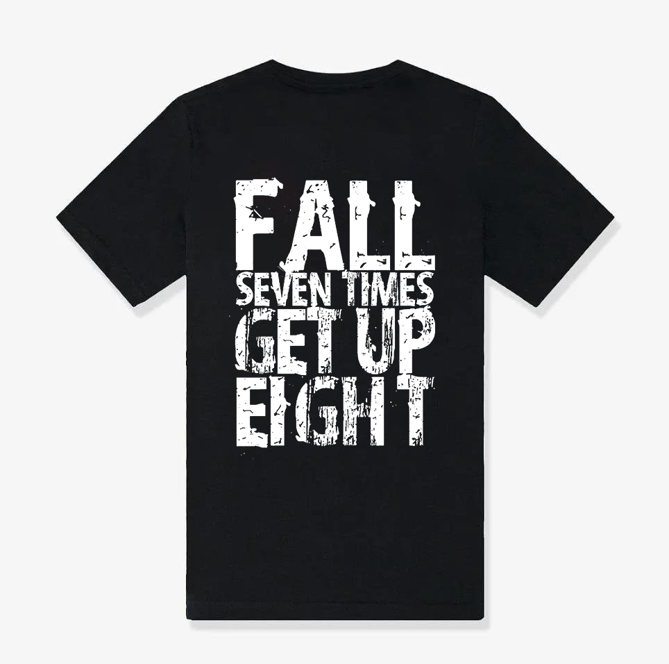 Fall Seven Times Get Up Eight Printed Women's T-shirt