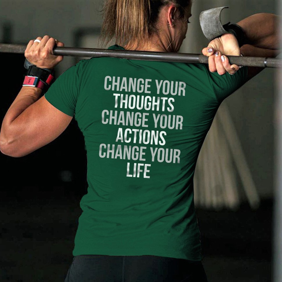 Change Your Thoughts Change Your Actions Change Your Life Printed Women's T-shirt