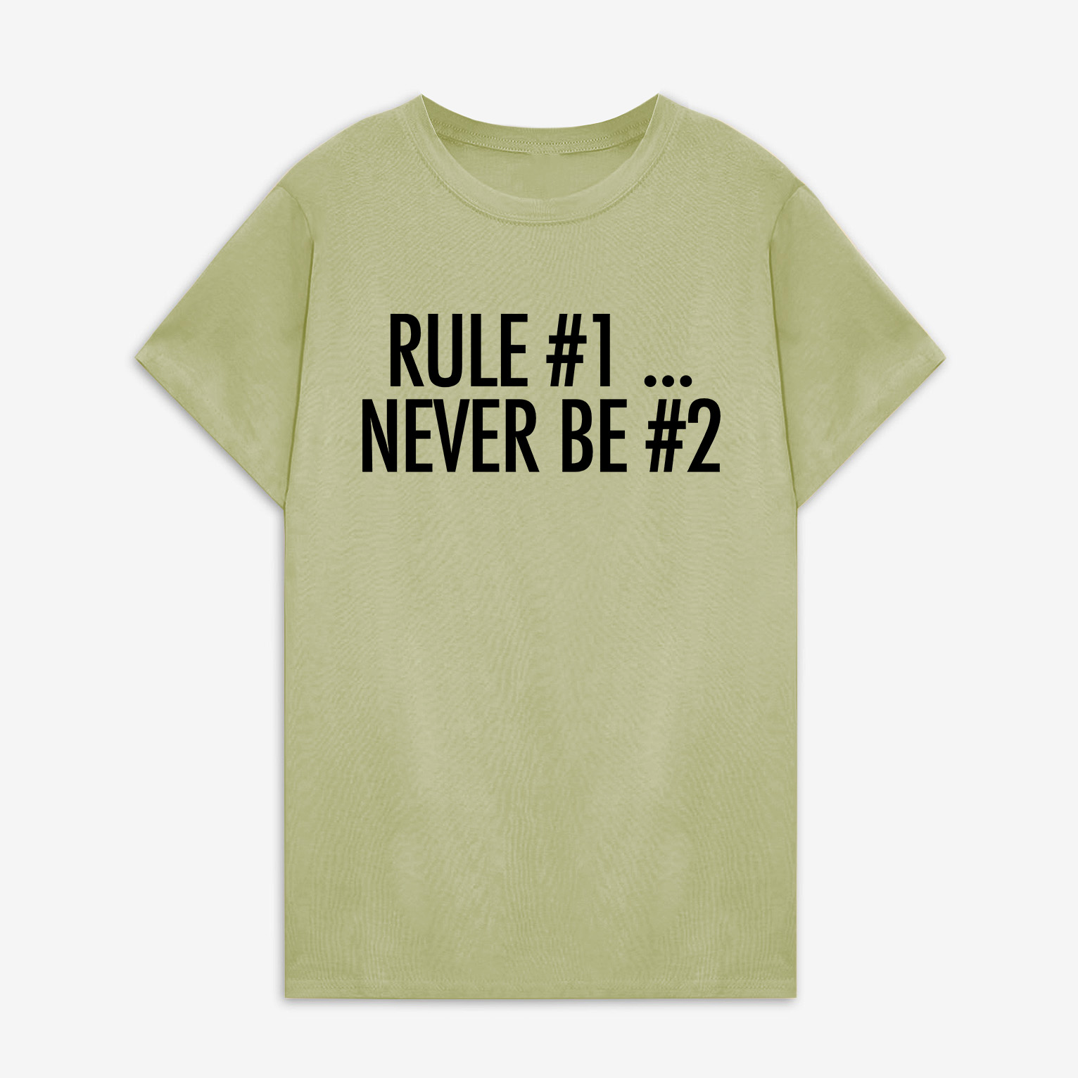 Rule #1... Never Be #2 Printed Women's T-shirt