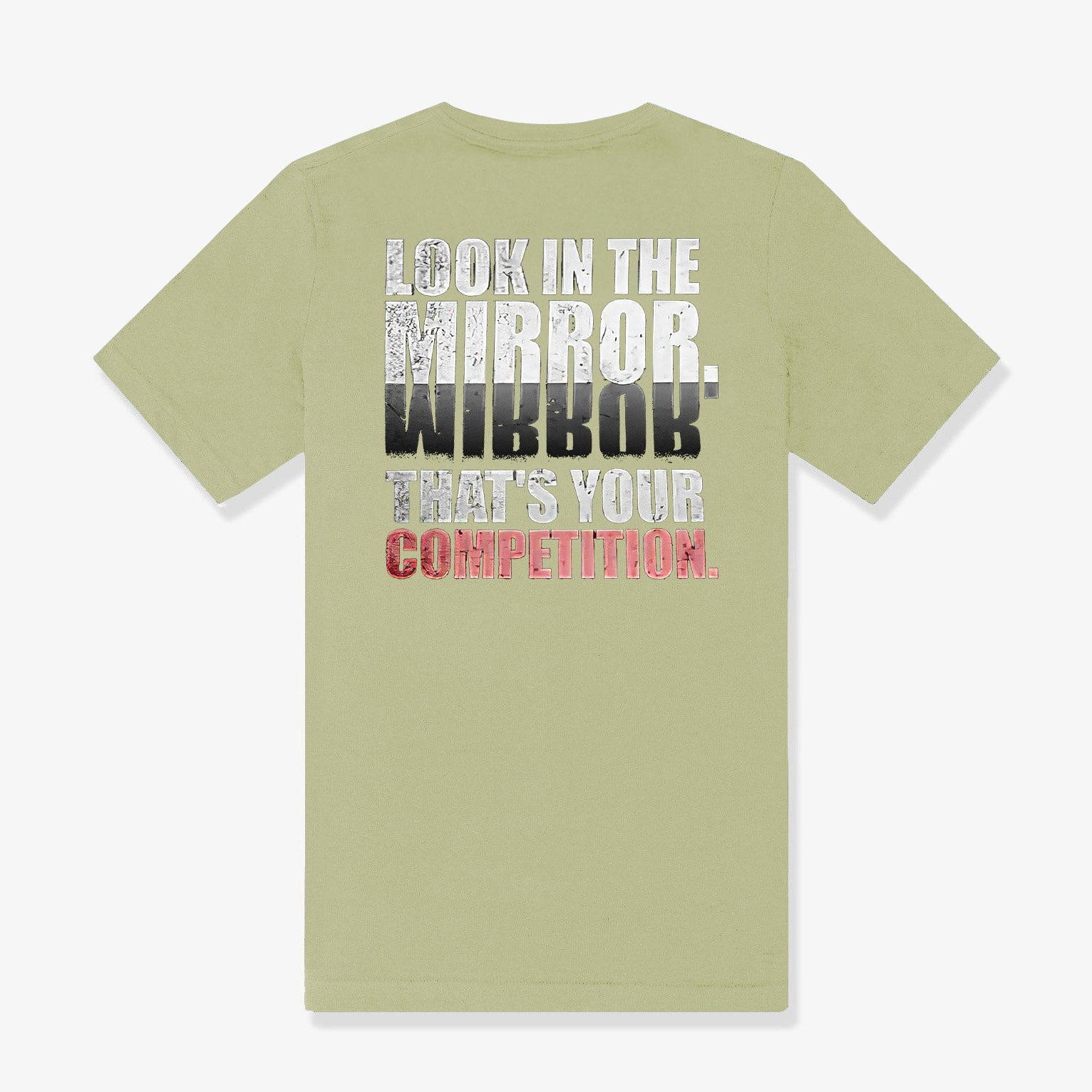 Look In The Mirror. That's Your Competition Printed Women's T-shirt