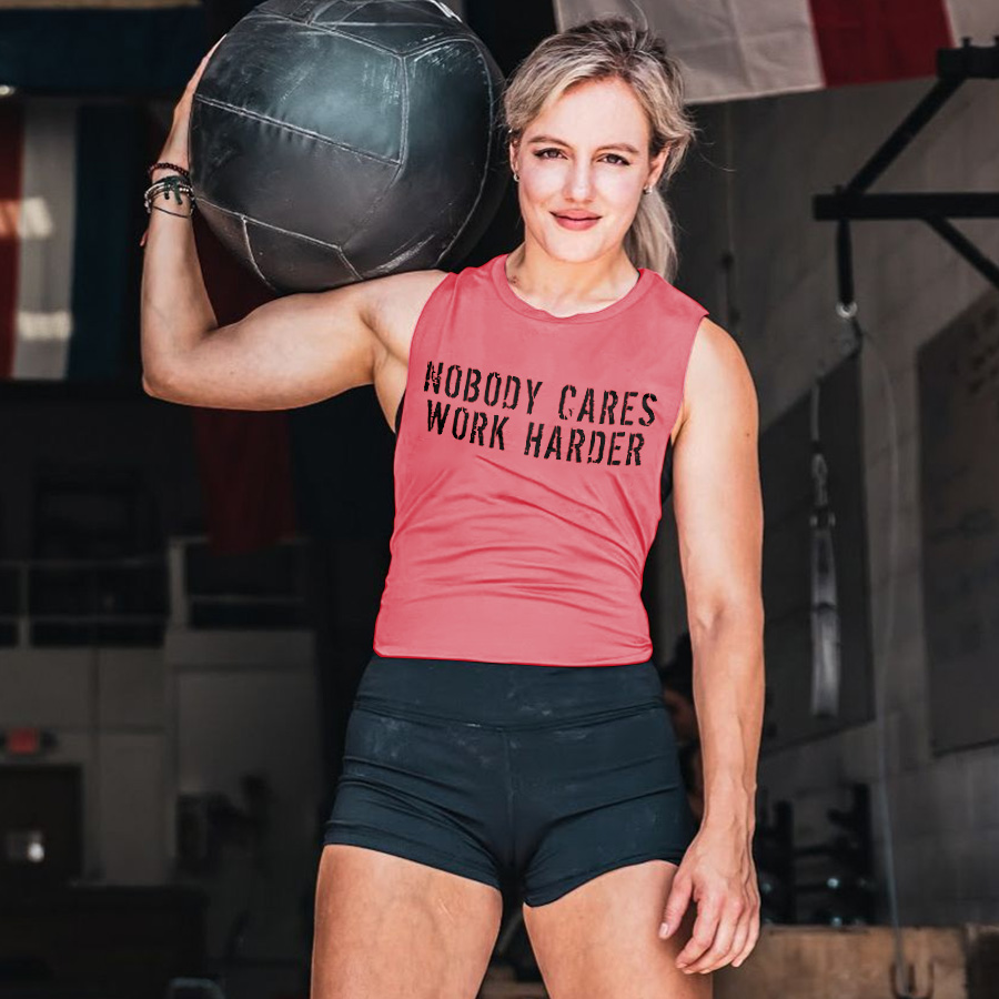 Nobody Cares Work Harder Printed Women's Vest