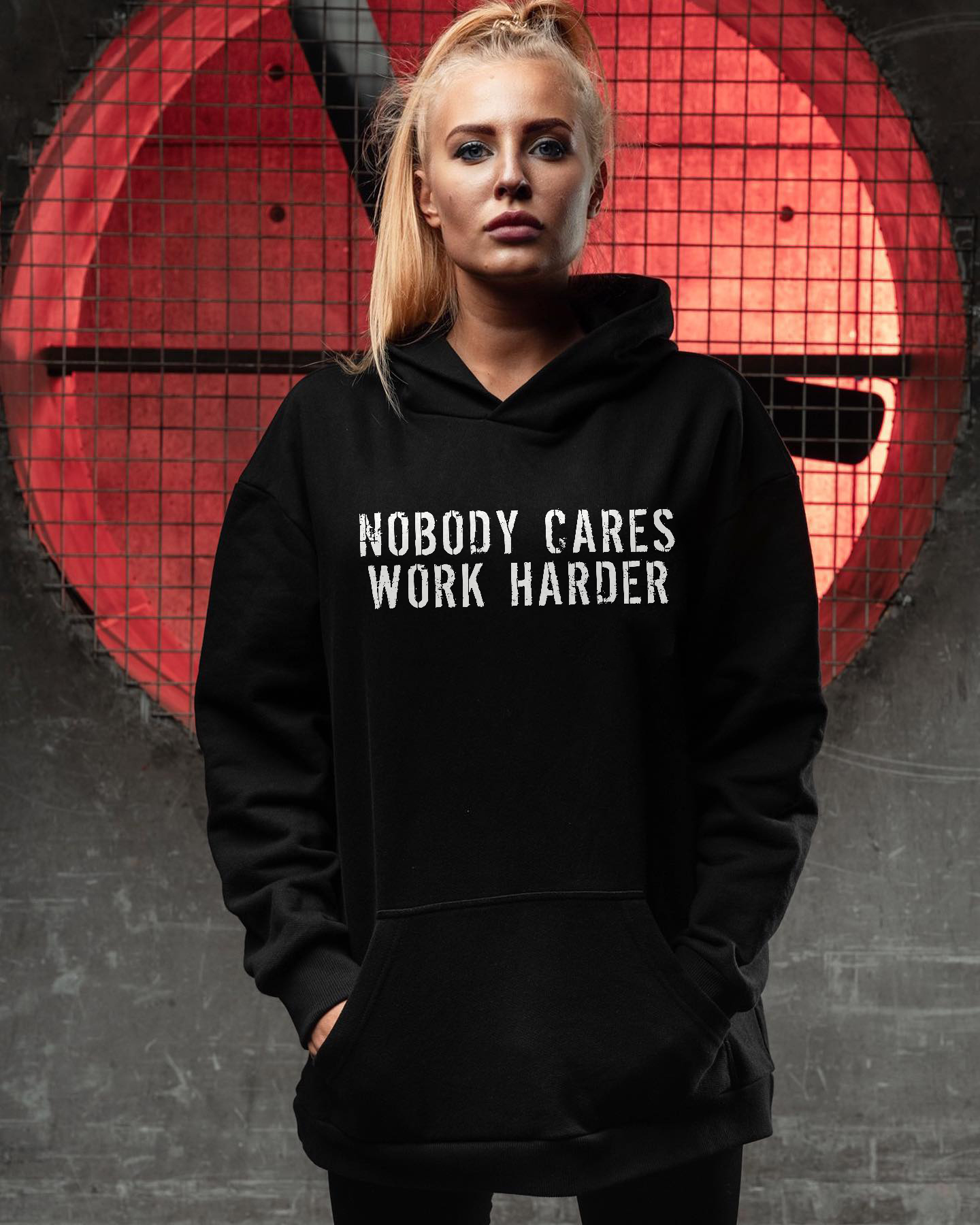 Nobody cares discount work harder hoodie