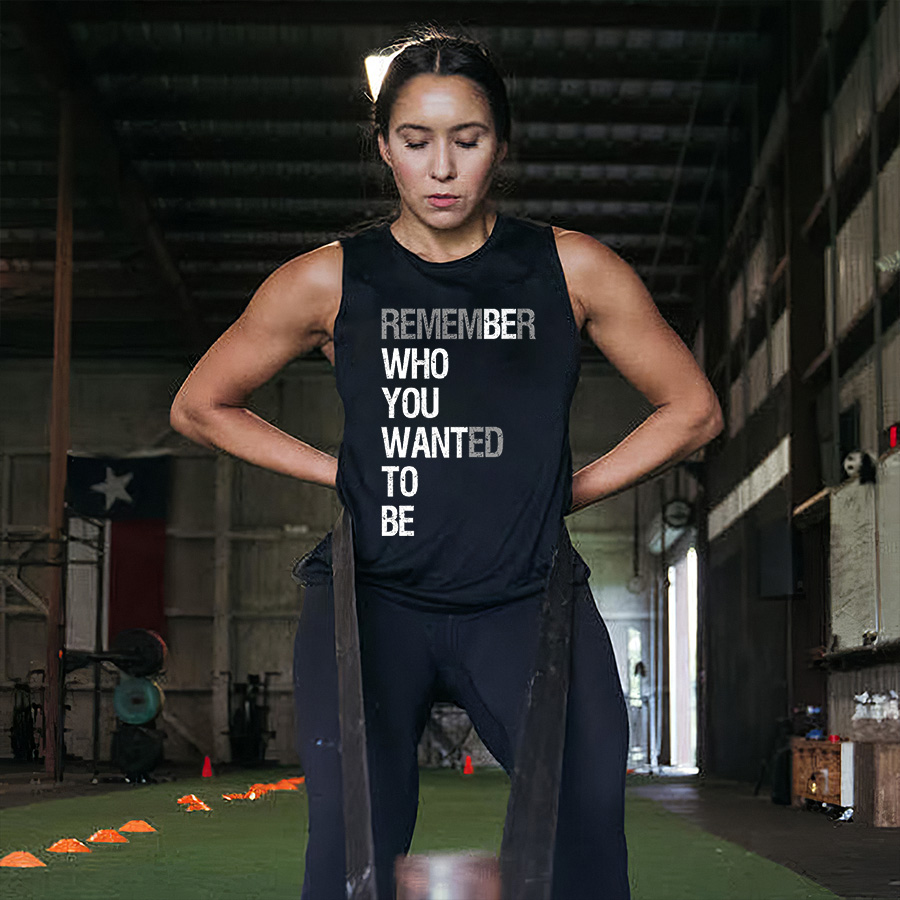 Remember Who You Wanted To Be Printed Women's Vest