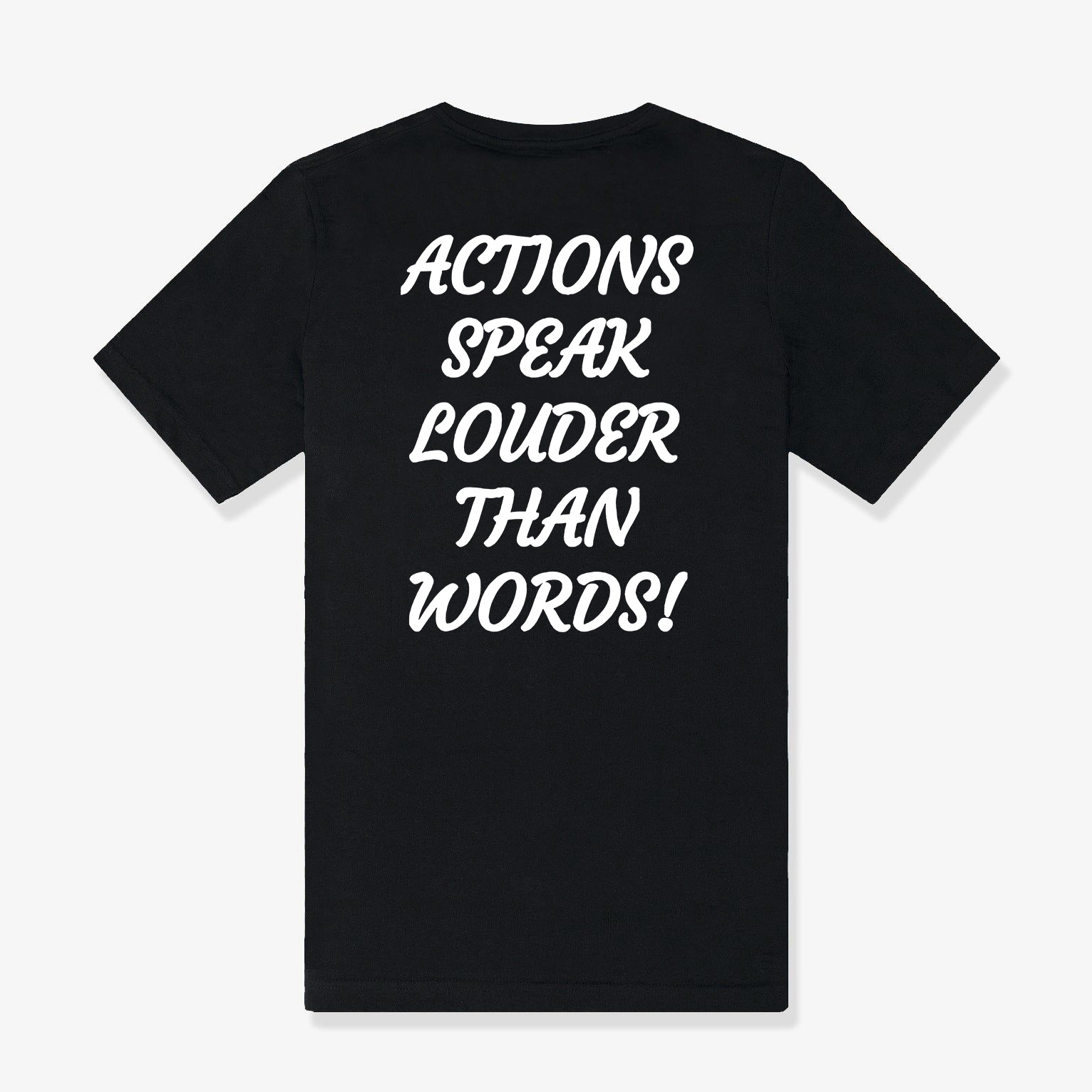 Actions Speak Louder Than Words Round Neck Women's T-shirt