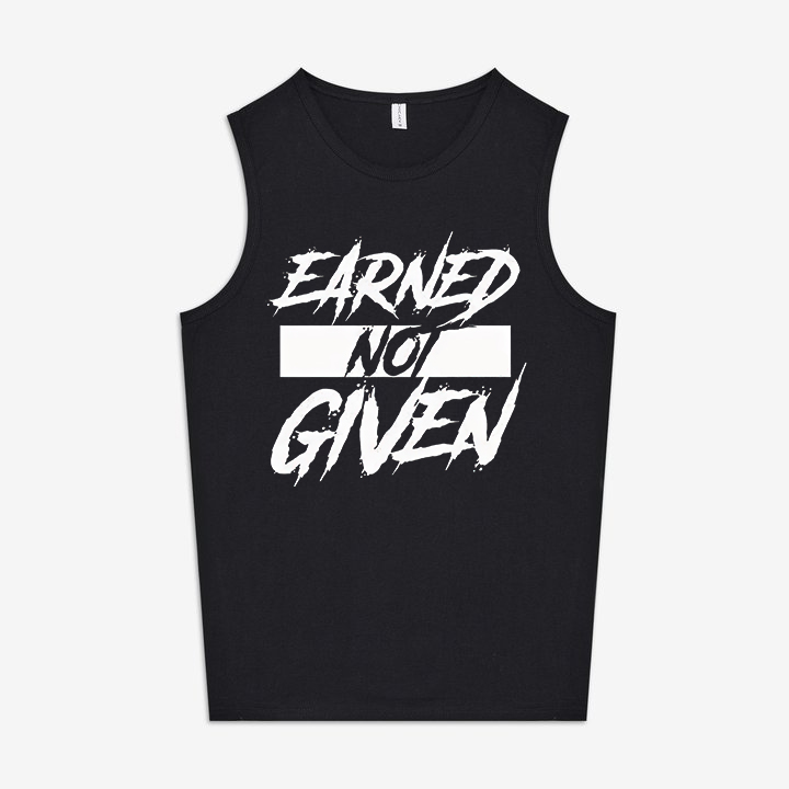 EARNED NOT GIVEN  Printed Women's Vest-traneing