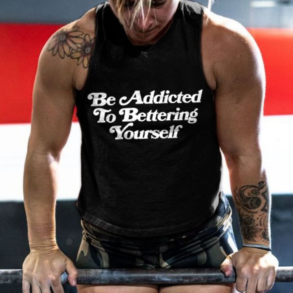 Be Addicted To Bettering Yourself Printed Women's Vest