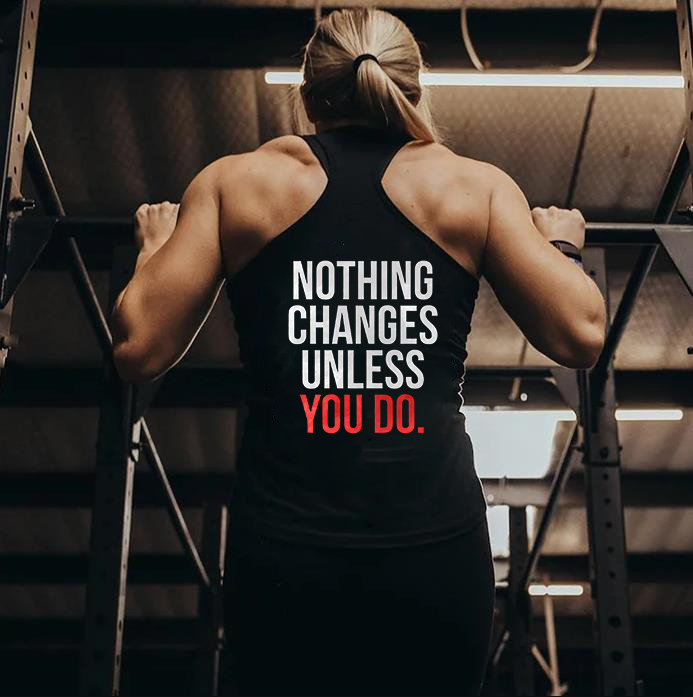 Nothing Changes Unless You Do Printed Women's Tank Top