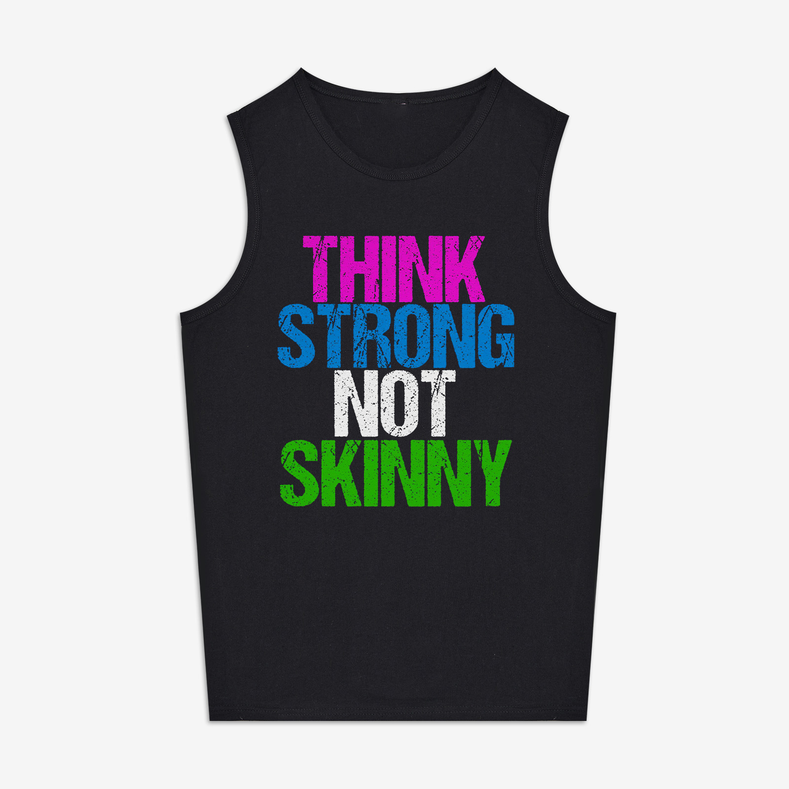 Think Strong Not Skinny Women's Vest