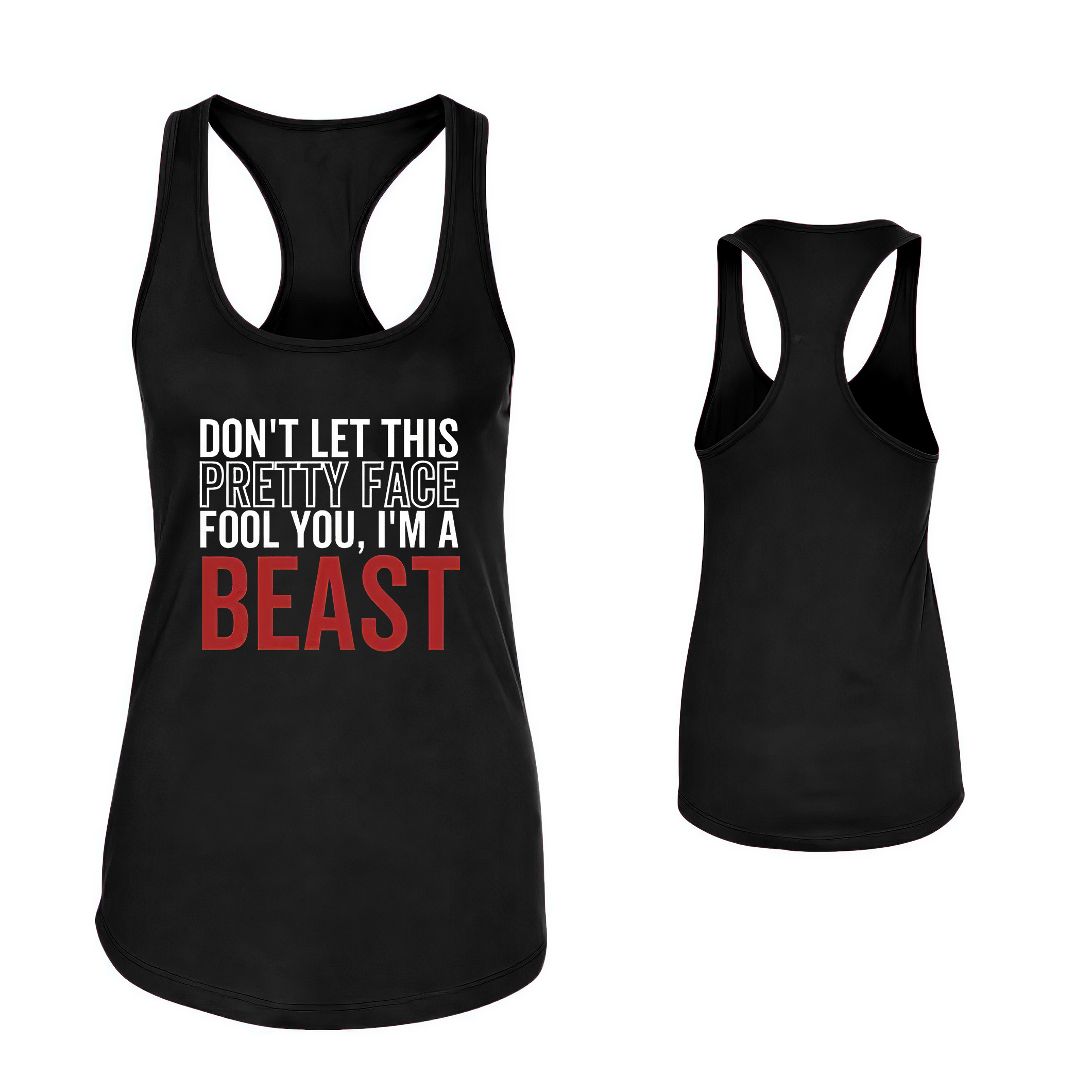 Don't Let This Pretty Face Fool You, I'm A Beast Print Women's Tank Top-traneing