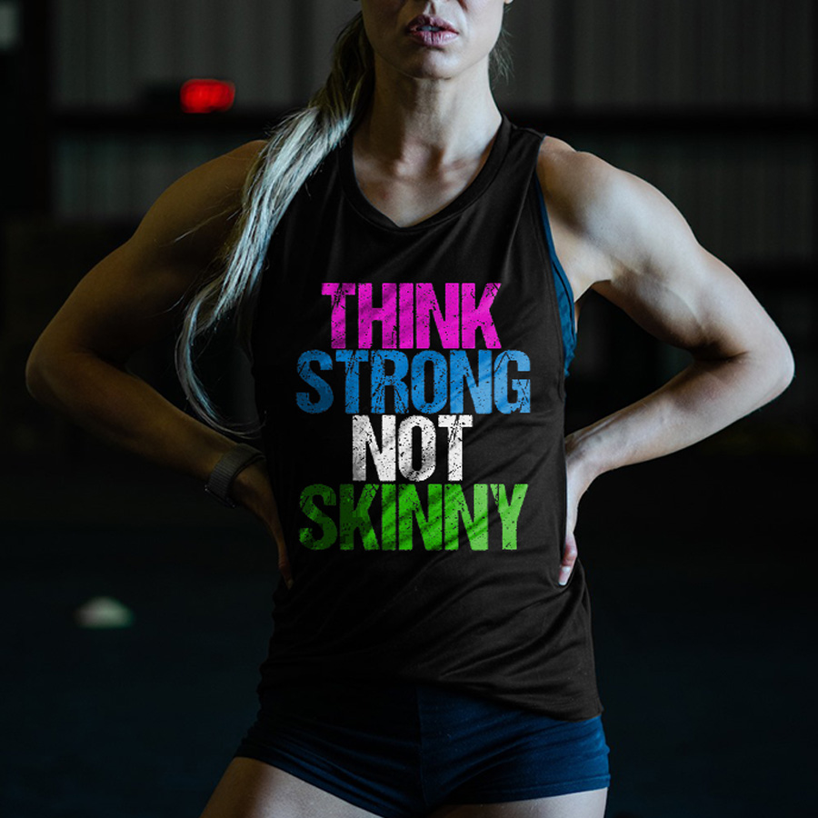 Think Strong Not Skinny Printed Women's Tank