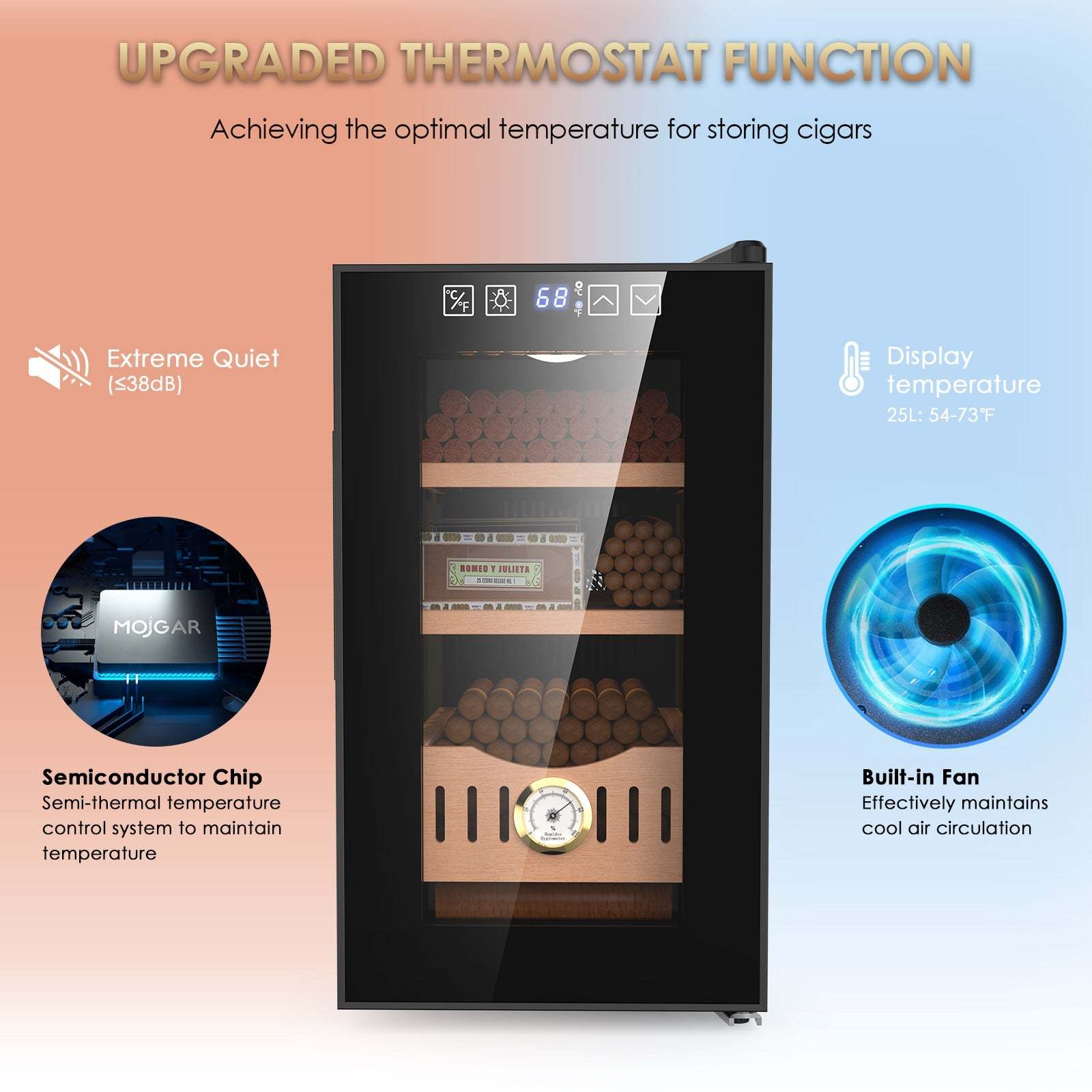 Mojgar 25L Cigar Humidor with upgraded thermostat function featuring a semiconductor chip for precise temperature control (54-73°F). Includes a built-in fan for optimal airflow and extreme quiet operation.