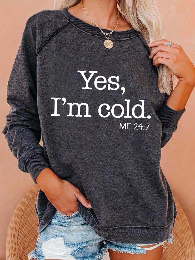 Yes I'm Cold Dark Gray Sweatshirt - prettyspeach