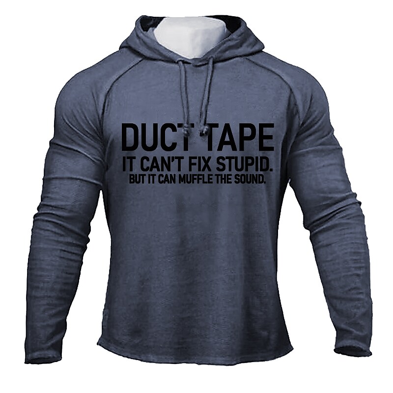 Duct Tape It Can't Fix Stupid But It Can Muffle The Sound