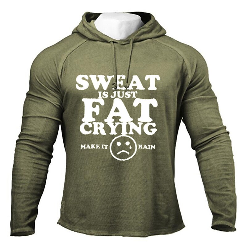 SWEAT IS JUST FAT CRYING