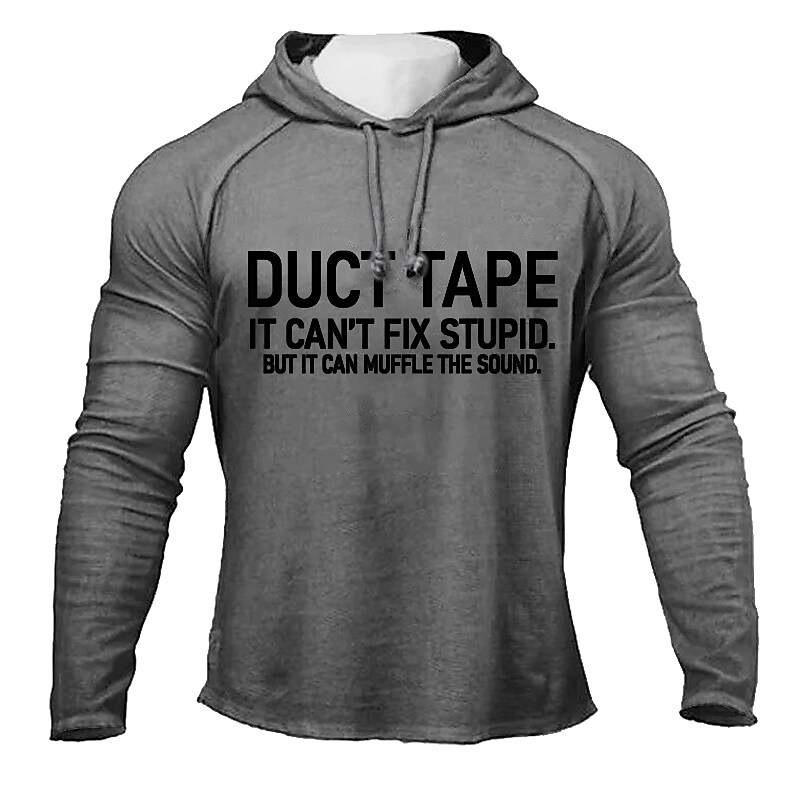 Duct Tape It Can't Fix Stupid But It Can Muffle The Sound