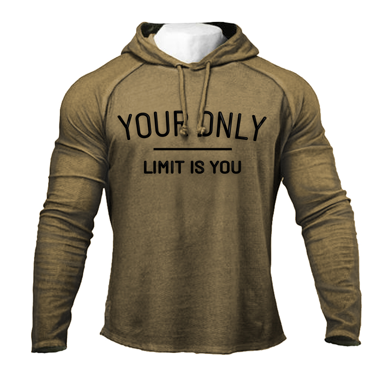 YOUR ONLY LIMIT IS YOU