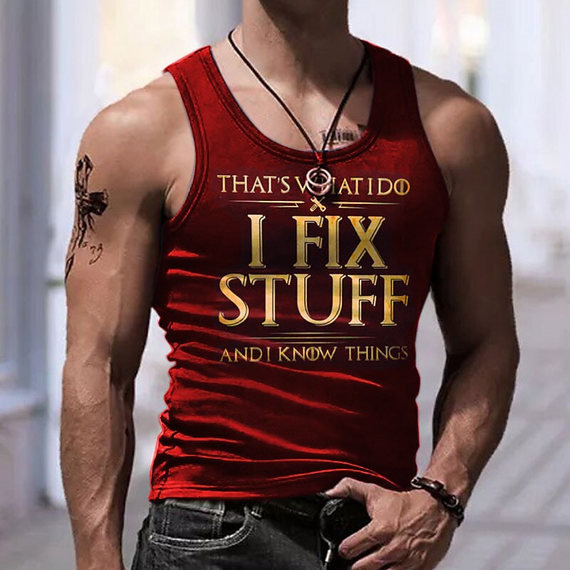 Men's I Fix Stuff and Know Things Vest Top Sleeveless T-Shirt