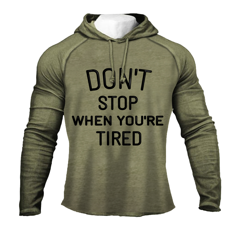 DON'T STOP WHEN YOU'RE TIRED