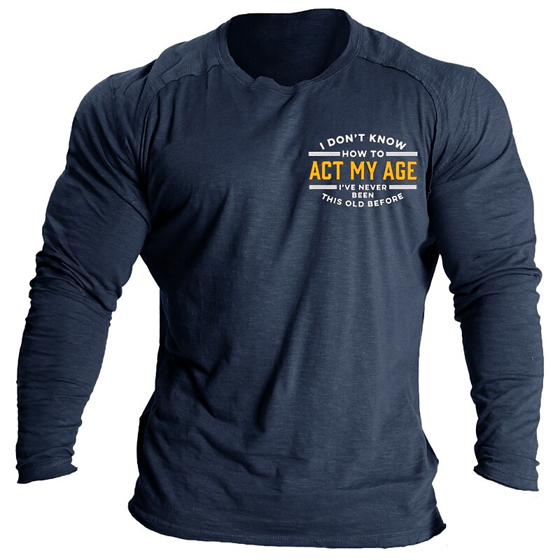 Men's I don't know how to act my age Vintage T-Shirt