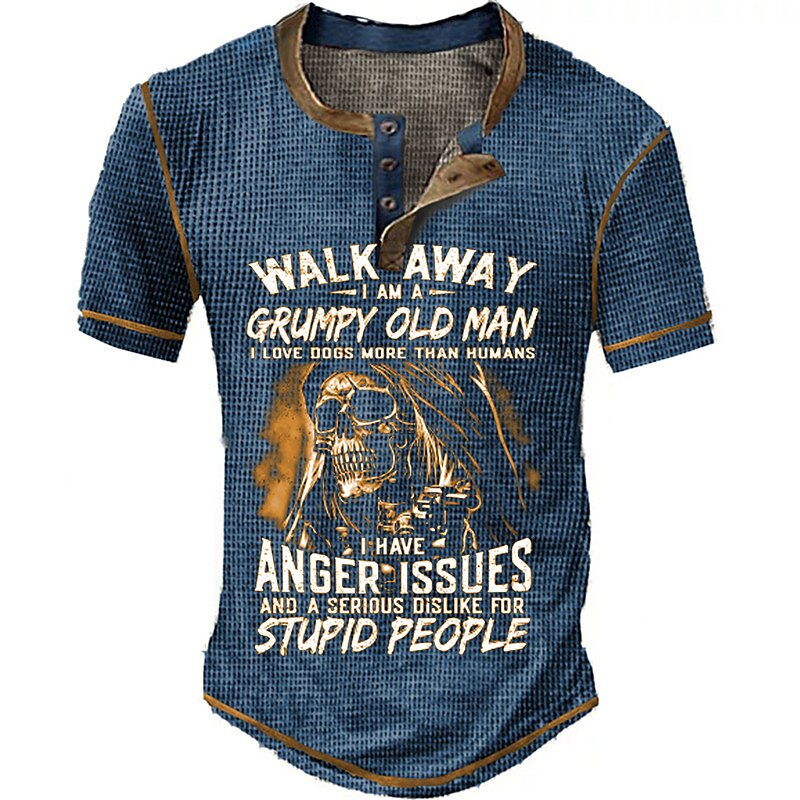  Walk Away I Am A Grumpy Old Man I Have Anger Issues And A Serious Dislike  Waffle Henley T-Shirt