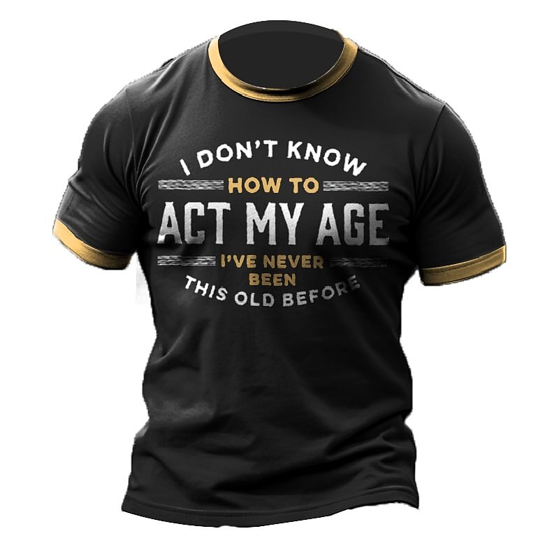 I Don't Know How To Act My Age Men's Retro Color Contrast T-shirt