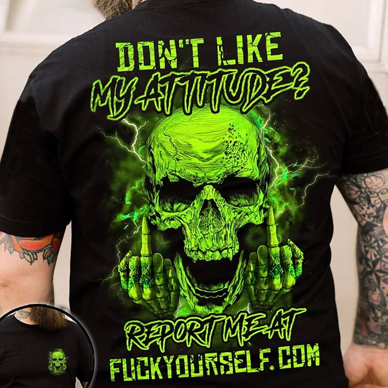 Don'T Like My Attitude Skull Men'S Short Sleeve T-Shirt