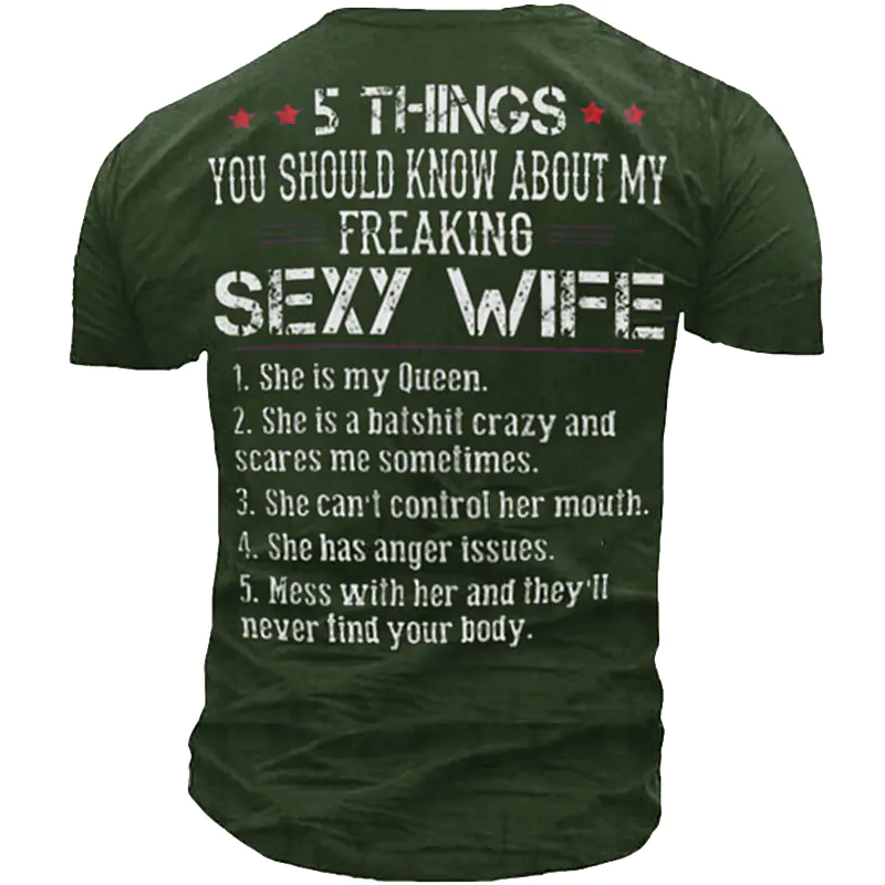 5 Things You Should Know About My Freaking Sexy Wife T-shirt