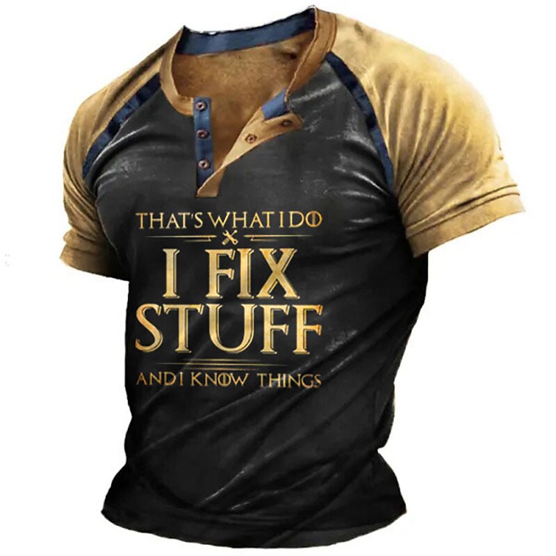 Men's Henley Shirt Graphic Letter Print Outdoor Casual Short Sleeve Patchwork Button-Down " I Fix Stuff and Know Things"